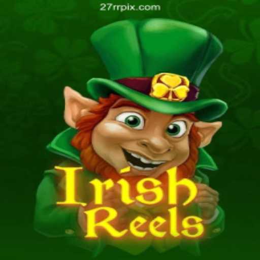 Experience the Thrill of IrishReels on 27RR Online Plataforma Oficial